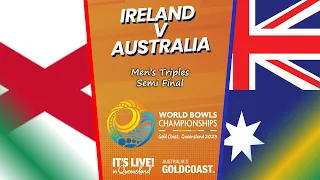 2023 World Bowls Championships - Men’s Triples - Semi Final - Ireland v Australia