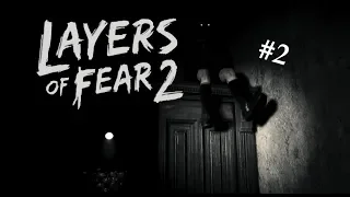 Layers of Fear 2 *Охота* #2