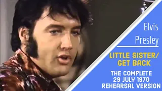 Elvis Presley - Little Sister/Get Back - 29/07/70 - Rehearsal version, complete & with Stereo audio