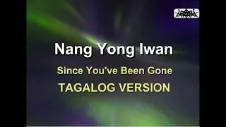 Karaoke Cover - Since You've Been Gone - Tagalog Version