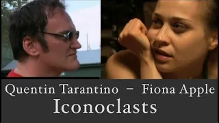 Fiona Apple and Quentin Tarantino – Iconoclasts