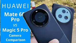 Mate 60 Pro vs Magic 5 Pro - Camera Comparison