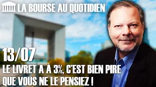 Bourse au Quotidien -  Le livret A à 3%, c'est bien pire que vous ne le pensiez !