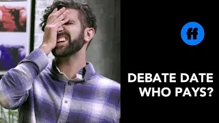 Debate Date | Episode 1: Who Should Pay On The First Date? | Freeform