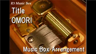 Title/OMORI [Music Box]