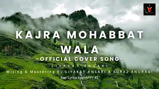 Kajra Mohabbat Wala (Cover Song) | Romantic | RAP song | LIYAKAT ANSARI