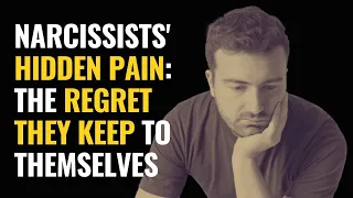 This is what narcissists go through in silence: they have one regret that they don't talk about