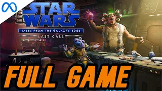 Star Wars: Tales from the Galaxy's Edge – Last Call FULL WALKTHROUGH [NO COMMENTARY] 1080P