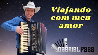 Gabriel Pasa - Viajando com meu amor baile Terceira idade 2021