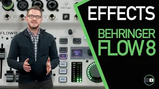 Behringer Flow 8 - Using Effects on the Behringer Flow 8