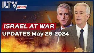 Israel Daily News – War Day 233 May 26, 2024