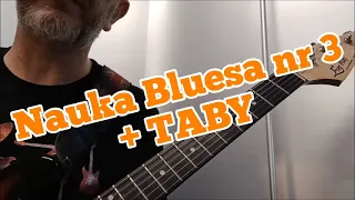 Nauka Bluesa nr 3 + TABY - Learning the Blues # 3 TAB