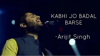 Kabhi Jo Badal Barse(Lyrics) | 2013 Song | Arijit Singh Song |Jackpot Song