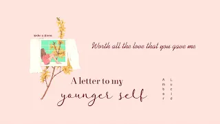 Lyrics // Ambar Lucid ♡ A letter to my younger self