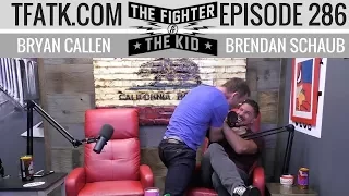 The Fighter and The Kid - Episode 286