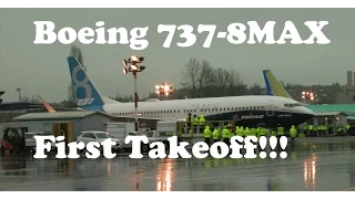 Boeing 737 MAX First Flight Takeoff !!!!