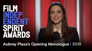 Aubrey Plaza's Opening Monologue at the 2019 Film Independent Spirit Awards