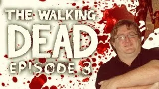GABE APPROVES! - The Walking Dead - Episode 3 - Part 1