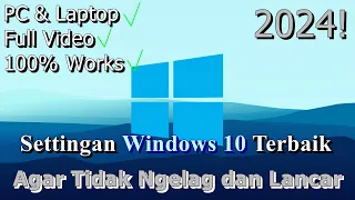 🔧FULL! Settingan Windows 10 Terbaik ✅ Agar Tidak Ngelag dan Lancar | 2024! (Updated)