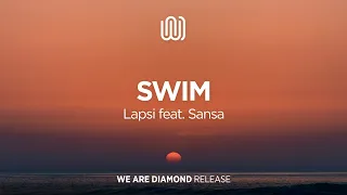 Lapsi - Swim (feat. Sansa)