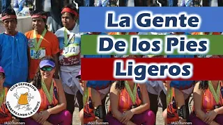 Los Rarámuris o Tarahumaras, Los amos del Ultra Maratón