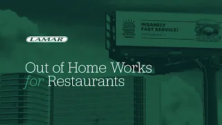 Out of Home Works for Restaurants | Lamar Advertising Company