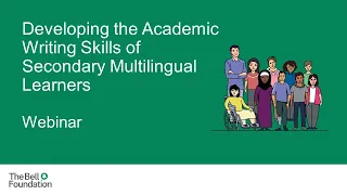 Developing the Academic Writing Skills of Secondary Multilingual Learners (Webinar)