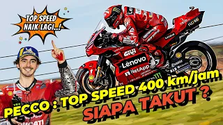 NGERII..❗ PECCO : TOP SPEED MOTOGP 400 km/jam, SIAPA TAKUT❓