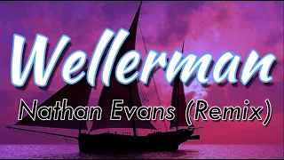 Wellerman (Sea Shanty 220 kid x Billen Ted Remix) Lyric Video || Nathan Evans