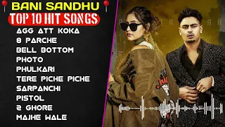 Banni Sandhu New Punjabi Songs | New Punjab jukebox 2023 || Best Baani Punjabi Songs Jukebox || New