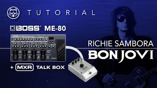 BOSS ME-80! Bon Jovi - Richie Sambora + MXR Talk Box... EN ESPAÑOL!