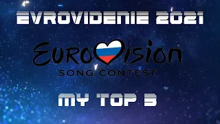 Evrovidenie 2021 | Russia National Final | My Top 3