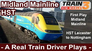 A Train Driver Plays - Midland Mainline HST! New Train Sim DLC Review