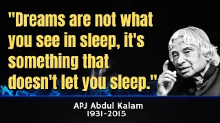 "Dreams are not what you see in sleep..." (APJ Abdul Kalam: Inspiring Quotes for Success) #quotes