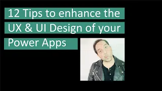 Power Apps - 12 UX & UI Design Tips