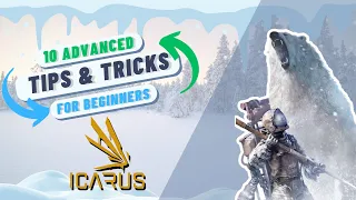 Mastering Icarus: 10 Advanced Tips for Beginners!