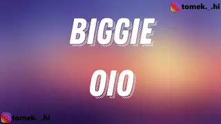 OIO - Biggie (TEKST/LYRICS)