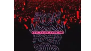 iKON iKON[韩] iKON JAPAN TOUR 2019 【SINOSIJAK REMIX[iKON JAPAN TOUR 2019 at MAKUHARI MESSE_2019.9.8]