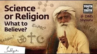 Science or Religion – What to Believe  – Sadhguru Answers