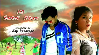 Santali album  hd video mahadev do /santhali new/ okarem tahekana/ashiq production /papu dada's