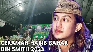 Full Ceramah Habib Bahar Bin Smith di Kampung Tonjong Terbaru 2023