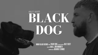 Billy Scott - Black Dog (Official Music Video)