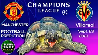 Manchester United vs Villarreal ⚽ UEFA Champions League 2021/22 🐢 Turtle Football Predictions