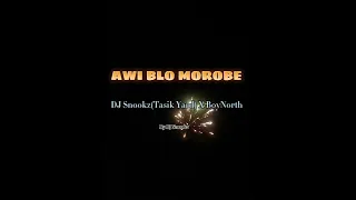 Awi Blo Morobe (2022)- DJ Snookz [Tasik Yard] X BoyNorths