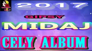 GIPSY MIDAJ CELY ALBUM 2017
