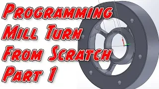 KevCAM Night School - Programming Mill/Turn from Scratch - Part 1