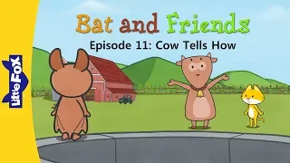 Bat and Friends 11 | Cow Tells How | Friendship | Little Fox | Bedtime Stories