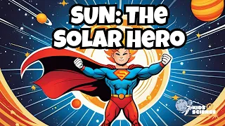 The Sun For kids | Kids Science #sun #solarsystem #planets