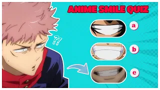 GUESS THE ANIME CHARACTER BY THEIR SMILE | ANIME SMILE QUIZ | DIFFICULT EDITION