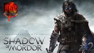 Middle-Earth Shadow of Mordor прохождение - Серия 2 [Палящий инвиз или да здравствует моя прелесть!]